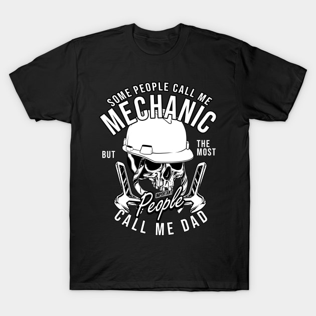 Mechanic Dad T-Shirt by damnoverload